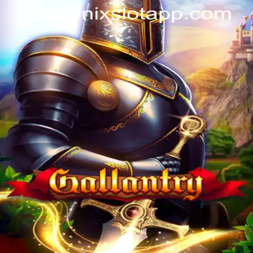 Gallantry: The Thrilling New Game on NEWFENIX SLOT APP