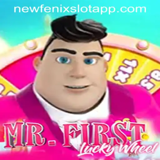 Discover the Thrills of MrFirstLuckyWheel on NEWFENIX SLOT APP